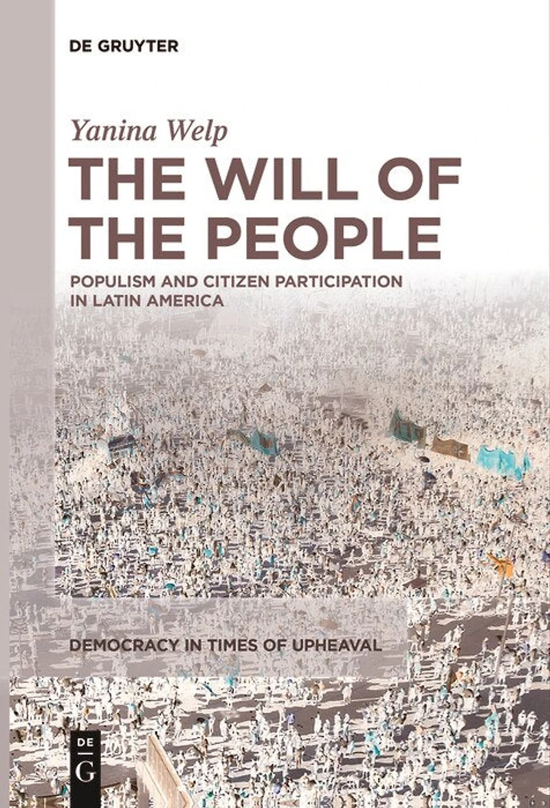 the Will of People: Populism and Citizen Participation Latin America