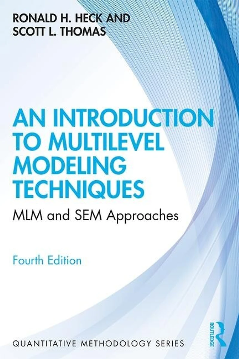 An Introduction To Multilevel Modeling Techniques: Mlm And Sem Approaches Using Mplus