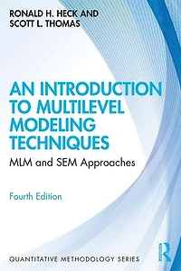 An Introduction To Multilevel Modeling Techniques: Mlm And Sem Approaches Using Mplus