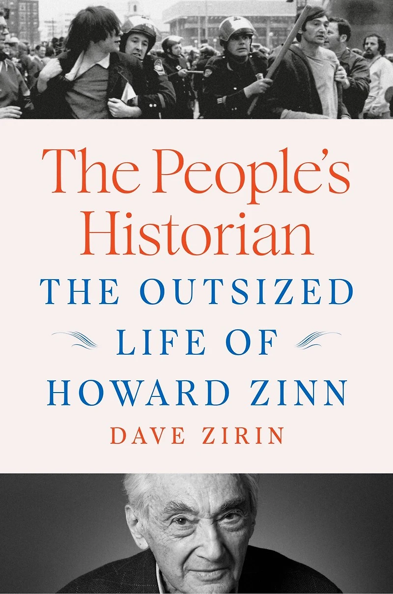 The People's Historian: Outsized Life of Howard Zinn