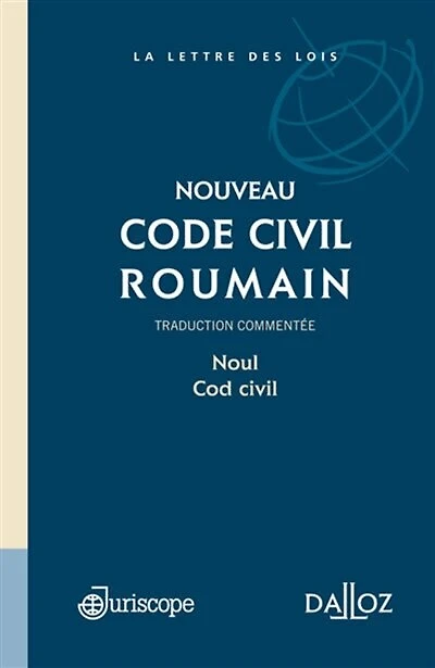 Nouveau code civil roumain: traduction commentée