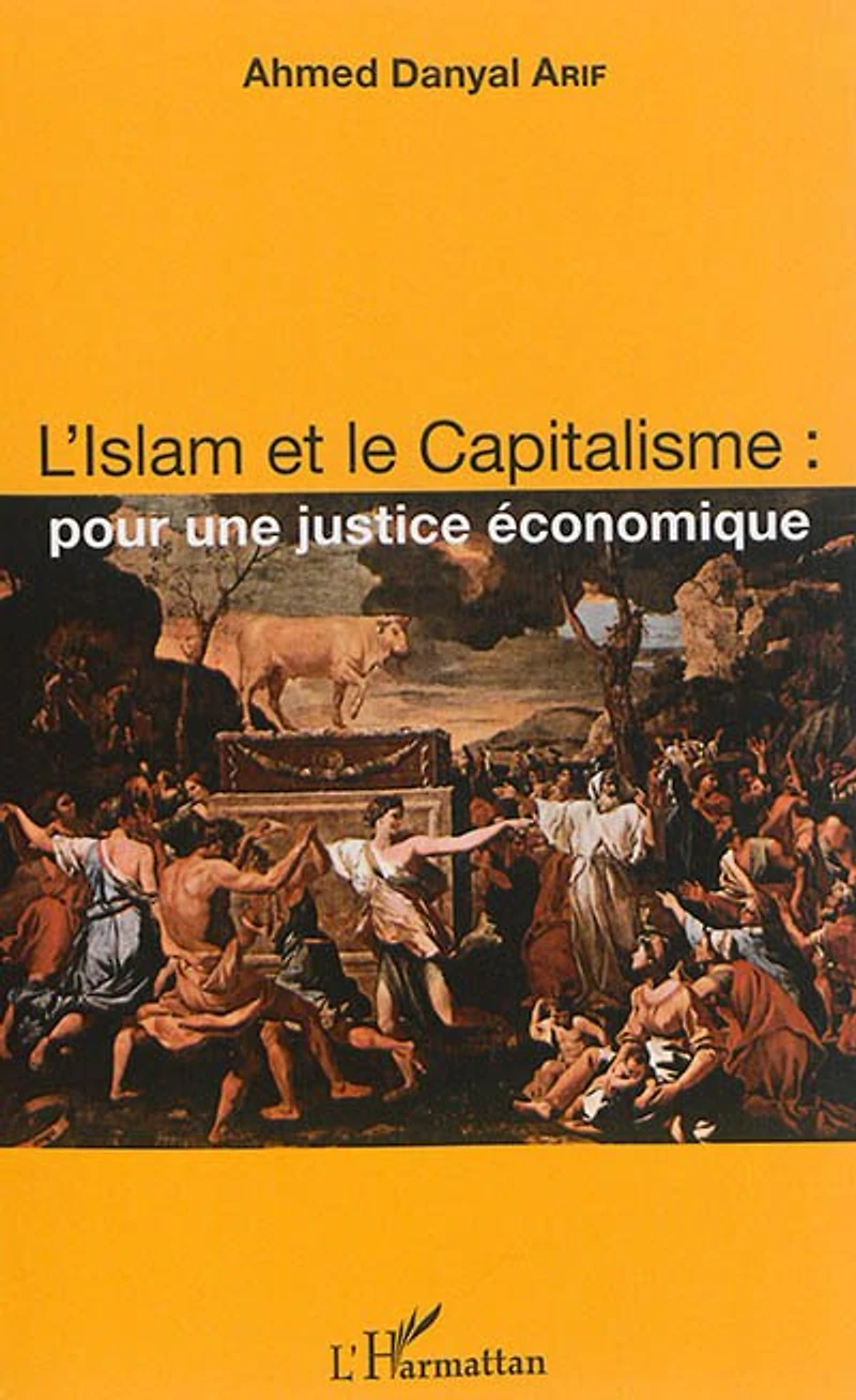 L'islam Et Le Capitalisme : Pour Une Justice Économique