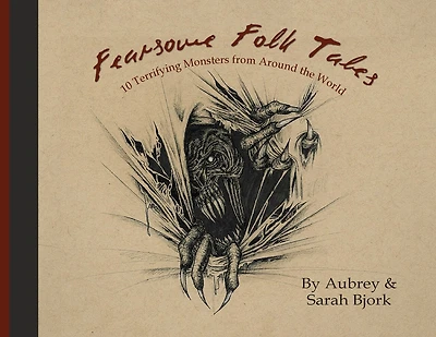 Fearsome Folktales: 10 Terrifying Monsters from Around the World