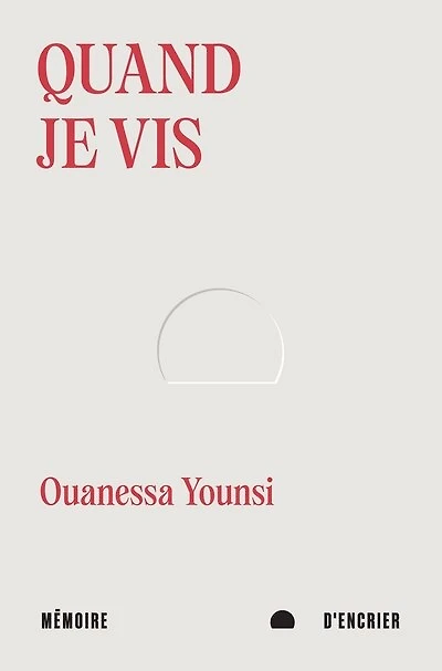 QUAND JE VIS