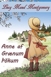 Anne Af Grænum Gables: Anne of Green Gables, Icelandic edition