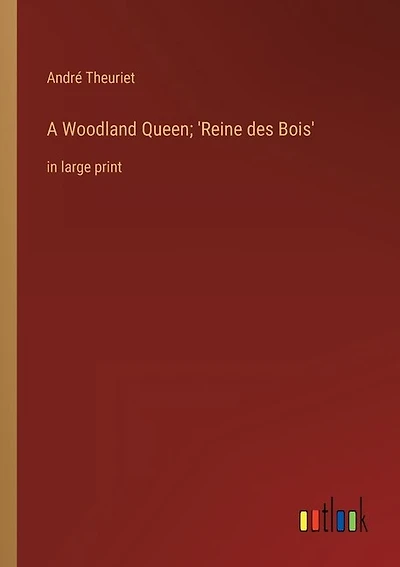 A Woodland Queen; 'Reine des Bois': in large print