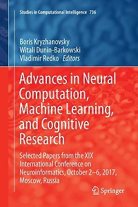 Advances Neural Computation, Machine Learning, and Cognitive Research: Selected Papers from the XIX International Conference on Neuroinformatics, October 2-6, 2017, Moscow, Russia