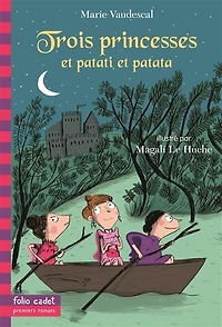 Trois princesses: et patati et patata...