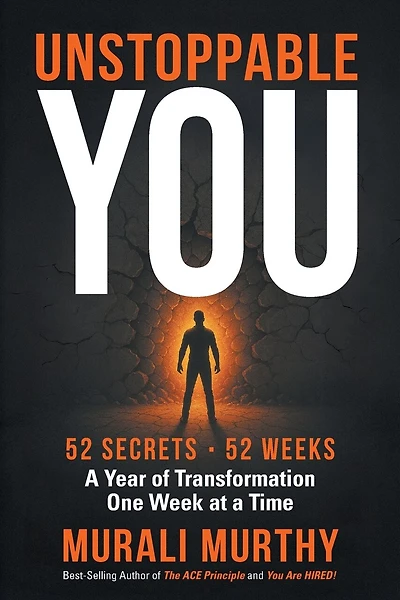 Unstoppable You - 52 Secrets. 52 Weeks: A Year of Transformation One Week at a Time
