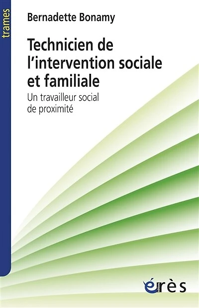 Technicien de l'intervention sociale et familiale: un travailleur social proximité