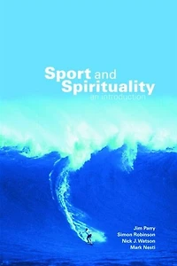 Sport and Spirituality: An Introduction