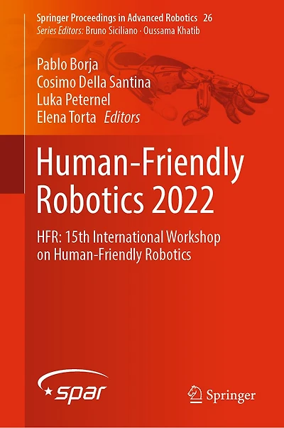 Human-Friendly Robotics 2022: HFR: 15th International Workshop on