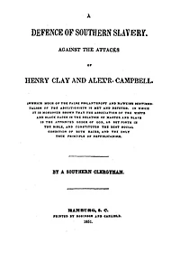 A Defence of Southern Slavery, Against the Attacks of Henry Clay and Alex'r. Campbell
