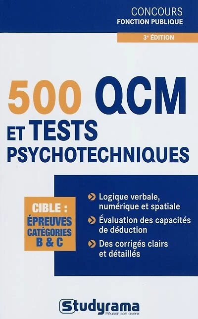 500 QCM et tests psychotechniques: épreuves catégories B & C