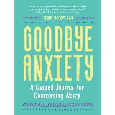Goodbye, Anxiety