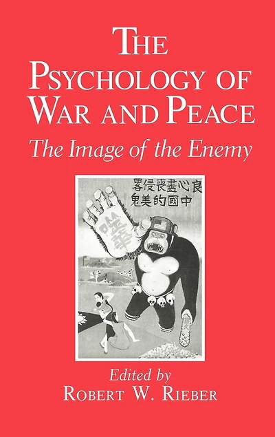 the Psychology of War And Peace: Image Enemy