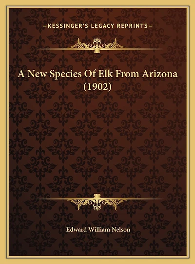A New Species Of Elk From Arizona (1902)