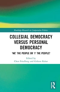 Collegial Democracy versus Personal Democracy: 'We' the People or 'I' People?
