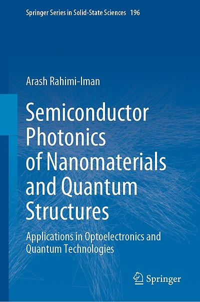 Semiconductor Photonics of Nanomaterials and Quantum Structures: Applications Optoelectronics Technologie: Technologies