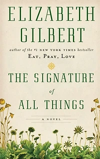 The Signature Of All Things: (Large  Print)