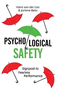 Psychological Safety: Signpost to Fearless Performance