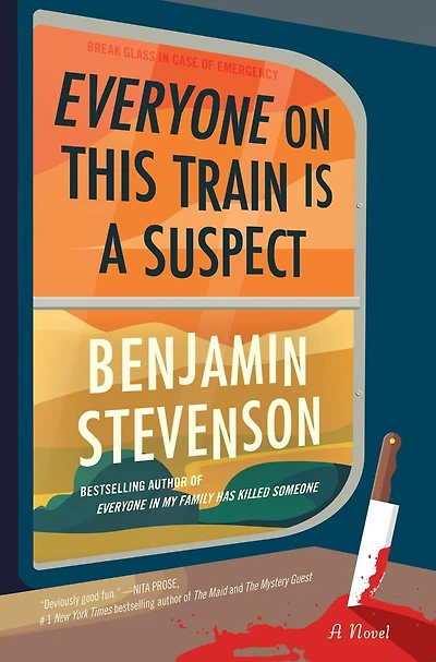 Everyone on This Train Is A Suspect: Novel