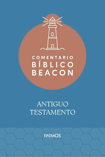 Comentario Bíblico Beacon - Antiguo Testamento / Beacon Bible Commentary - Old Testament