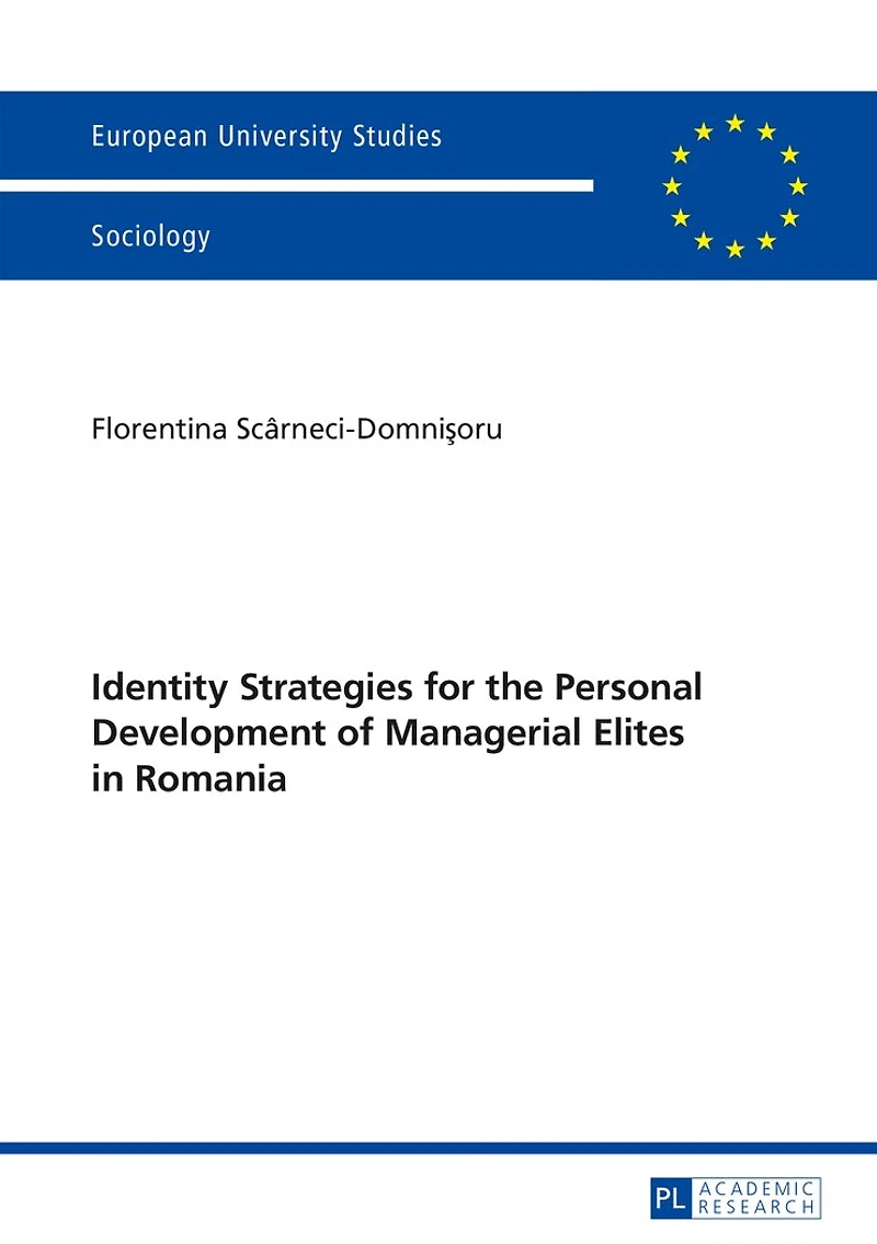 Identity Strategies for the Personal Development of Managerial Elites Romania