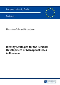 Identity Strategies for the Personal Development of Managerial Elites Romania
