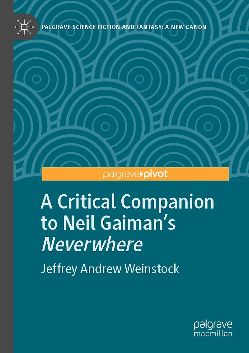 A Critical Companion to Neil Gaiman's "Neverwhere"
