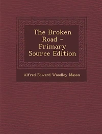 The Broken Road - Primary Source Edition