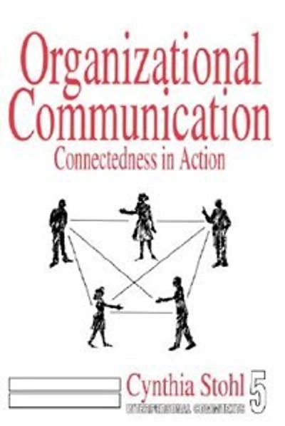 Organizational Communication: Connectedness in Action