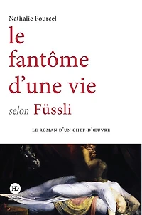 Le fantôme d'une vie selon Füssli