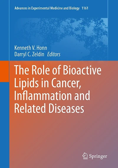 The Role Of Bioactive Lipids Cancer, Inflammation And Related Diseases