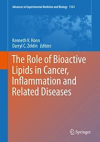 The Role Of Bioactive Lipids Cancer, Inflammation And Related Diseases