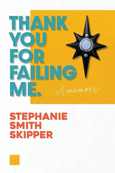Thank You For Failing Me: A Memoir