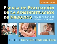 Escala de Evaluación de la Administración de Negocios (Spanish BAS): Para el Cuidado de Niños en el Hogar (BAS2 Espanol)