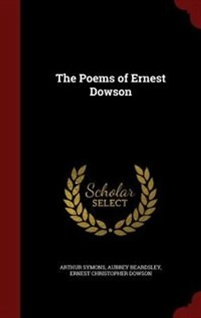 The Poems of Ernest Dowson
