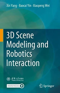 3D Scene Modeling and Robotics Interaction