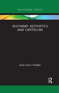 Duchamp, Aesthetics and Capitalism