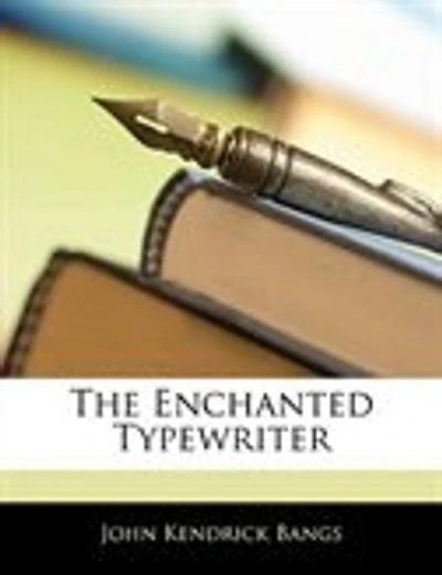 The Enchanted Typewriter