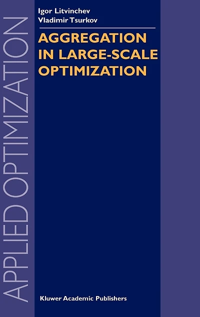 Aggregation Large-Scale Optimization