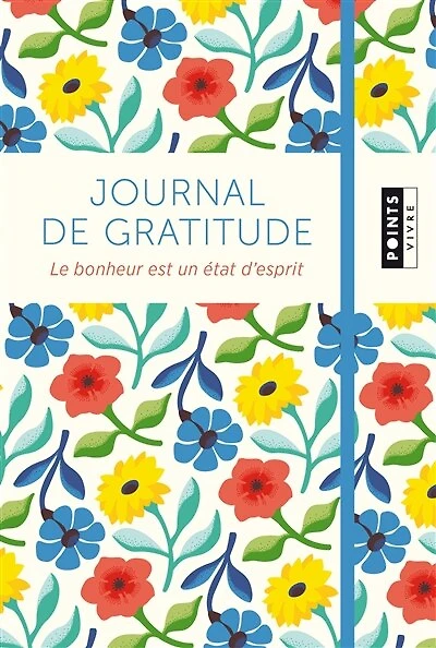 Journal de gratitude: le bonheur est un état d'esprit