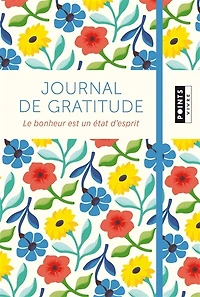 Journal de gratitude: le bonheur est un état d'esprit