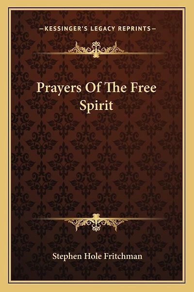 Prayers Of The Free Spirit