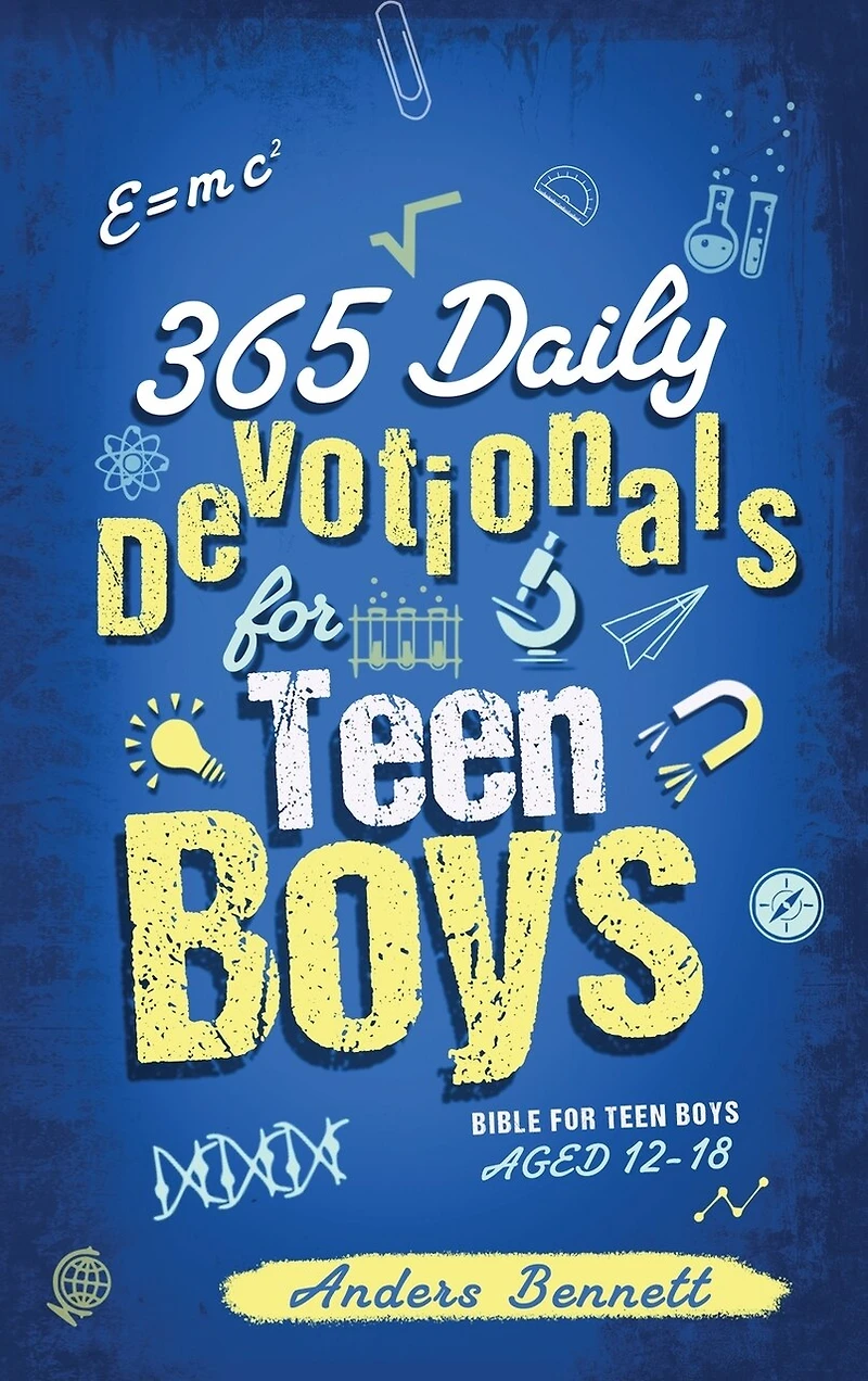 365 Daily Devotionals for Teen Boys: Bible for Teen Boys Aged 12-18