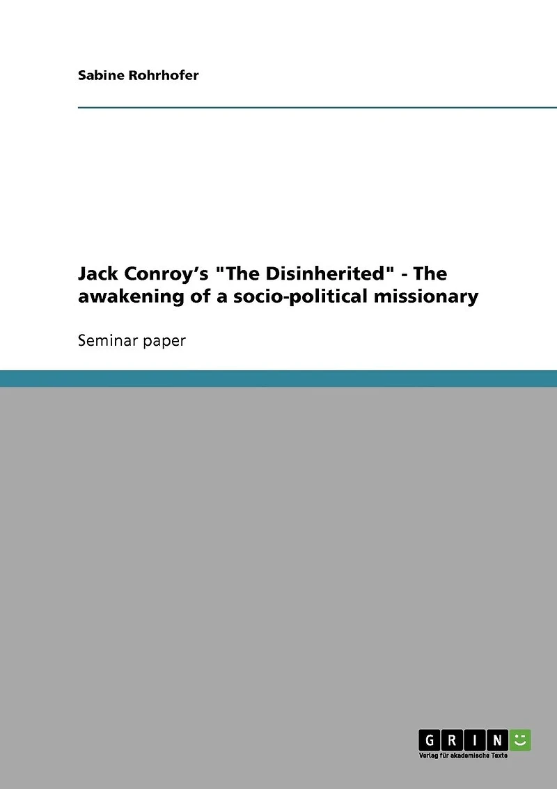 Jack Conroy's "The Disinherited" - The awakening of a socio-political missionary
