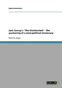 Jack Conroy's "The Disinherited" - The awakening of a socio-political missionary
