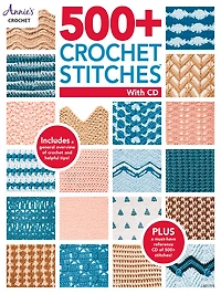 500+ Crochet Stitches: Includes Cd With Our Most Popular Stitch Books