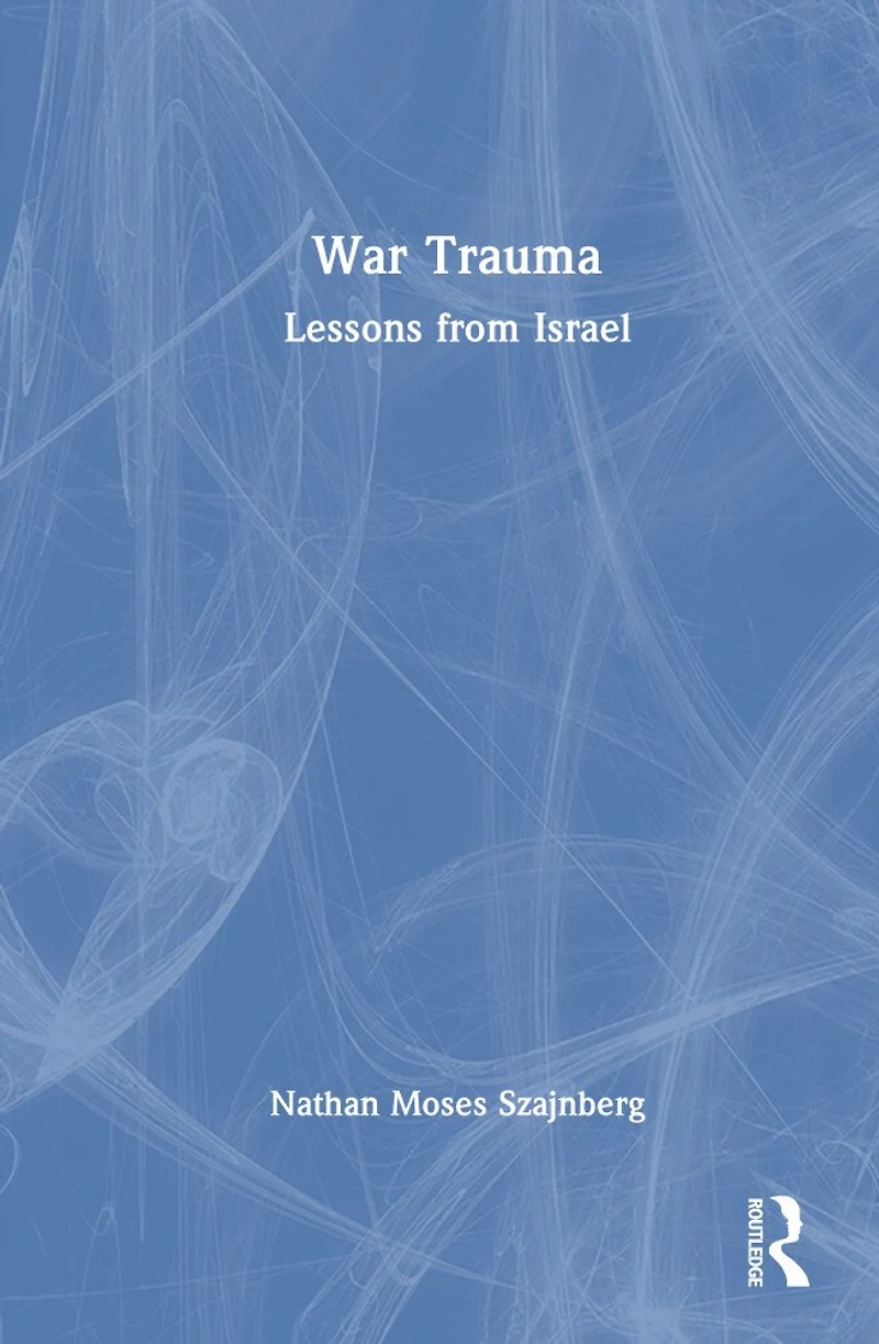 War Trauma: Lessons from Israel